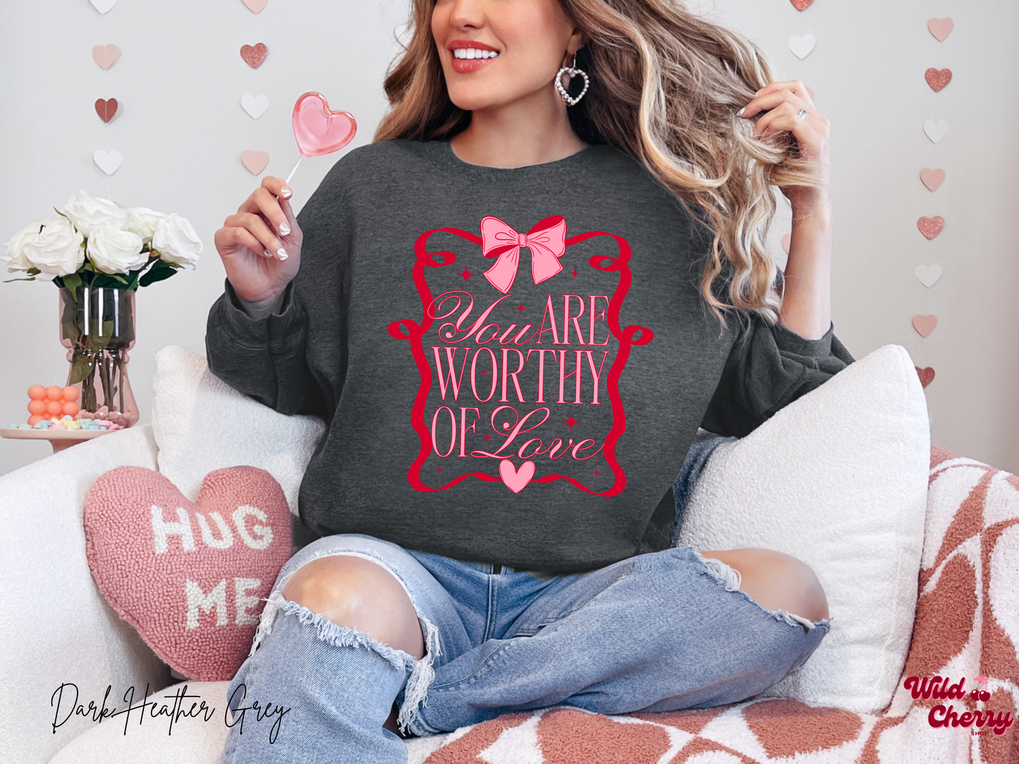 You Are So Loved Sweatshirt