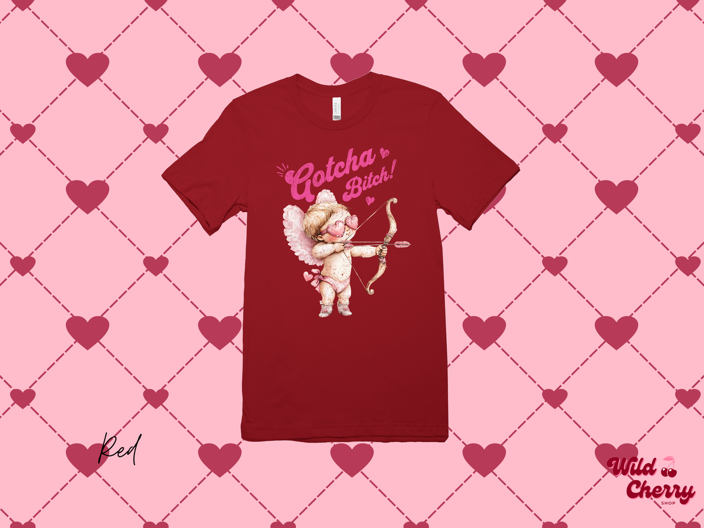 Gotcha Bitch Cupid T Shirt