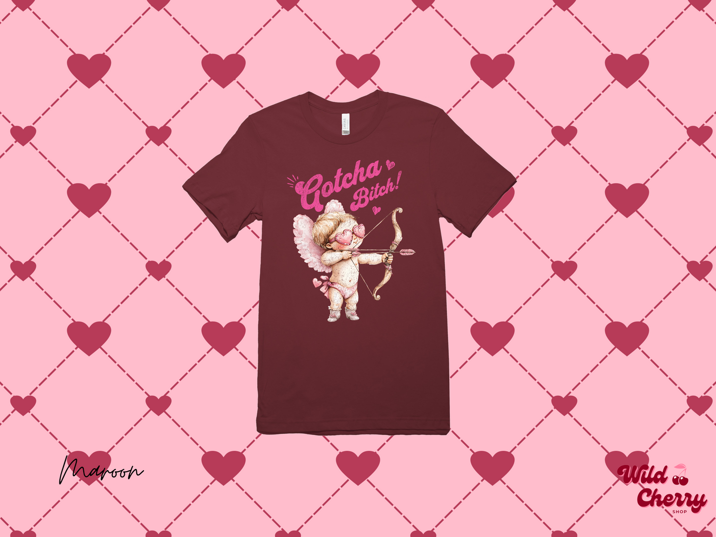 Gotcha Bitch Cupid T Shirt