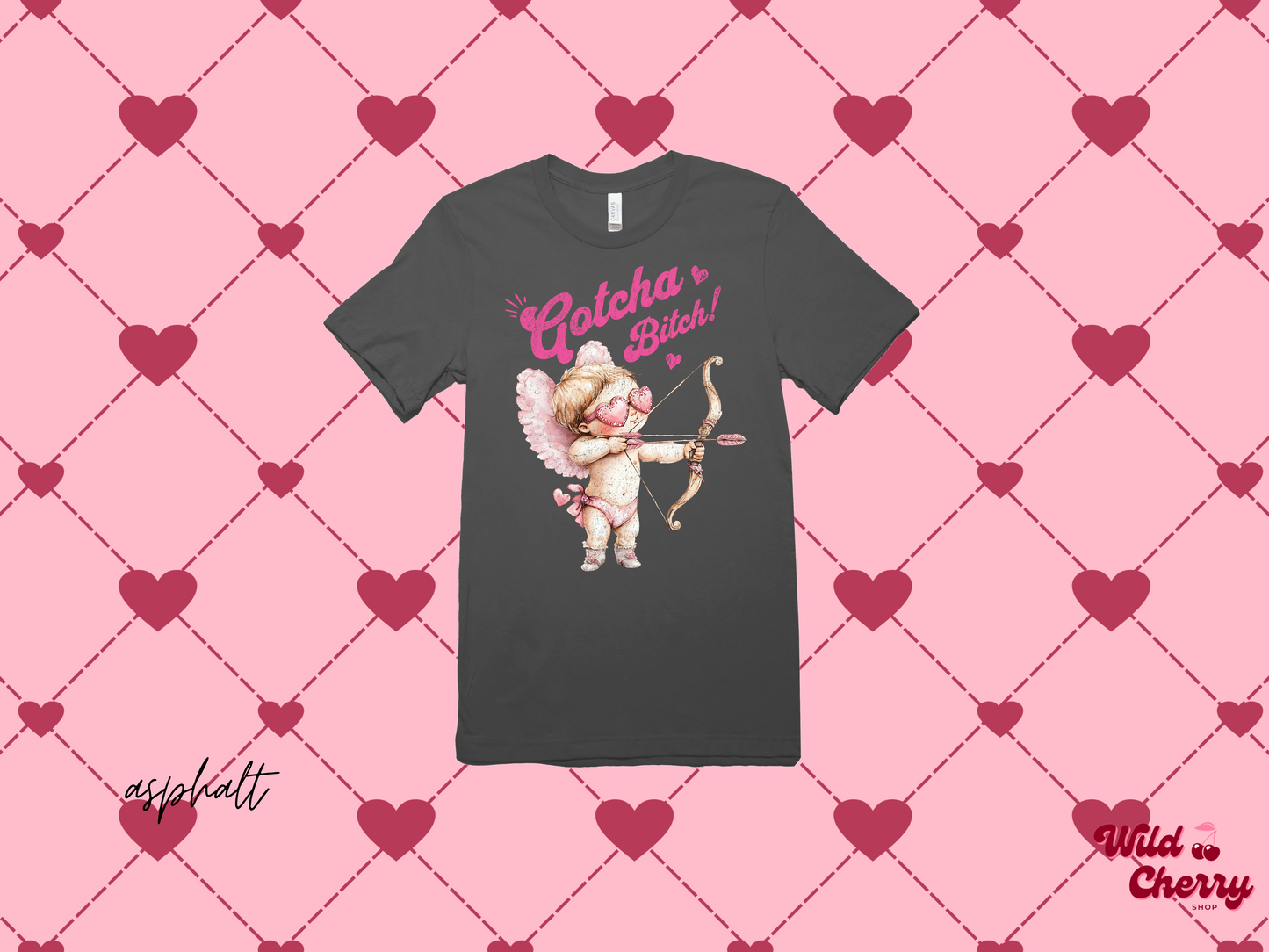 Gotcha Bitch Cupid T Shirt